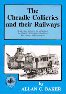 The Cheadle Collieries and their Railways