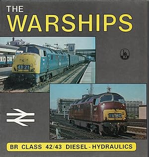 The Warships: BR Class 42/43 Diesel Hydraulics