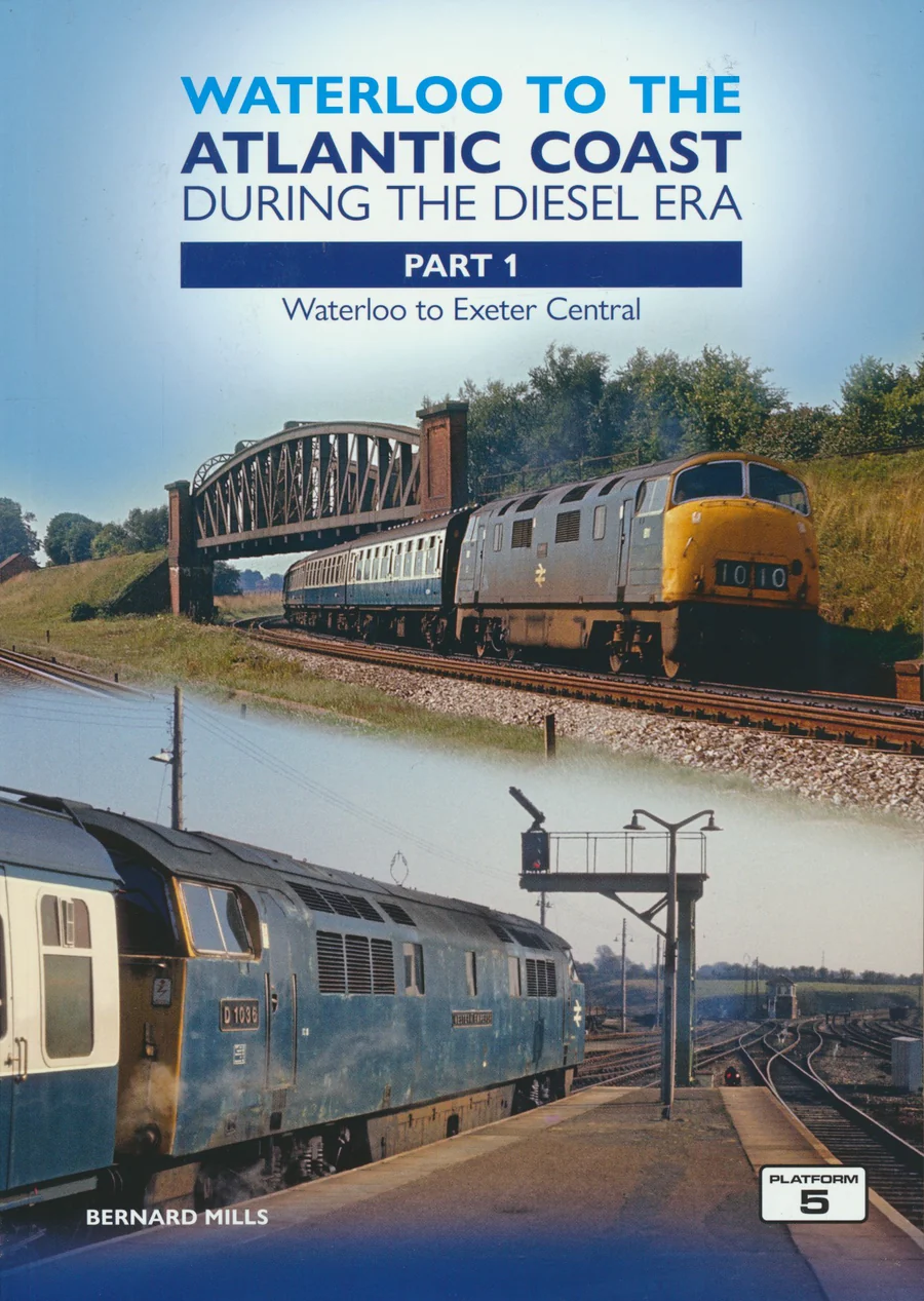 Waterloo to the Atlantic Coast During the Diesel Era - Part 1: Waterloo to Exeter Central