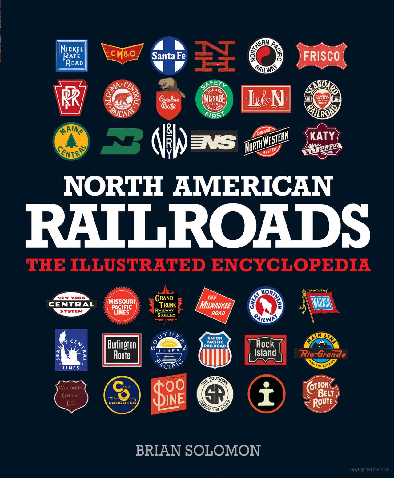 North American Railroads - The Illustrated Encyclopedia