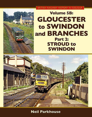 Gloucester to Swindon and Branches Part 2 5B