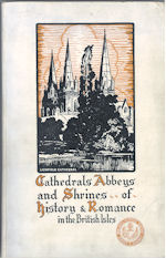 Cathedrals, Abbeys and Shrines of History and Romance in the British Isles