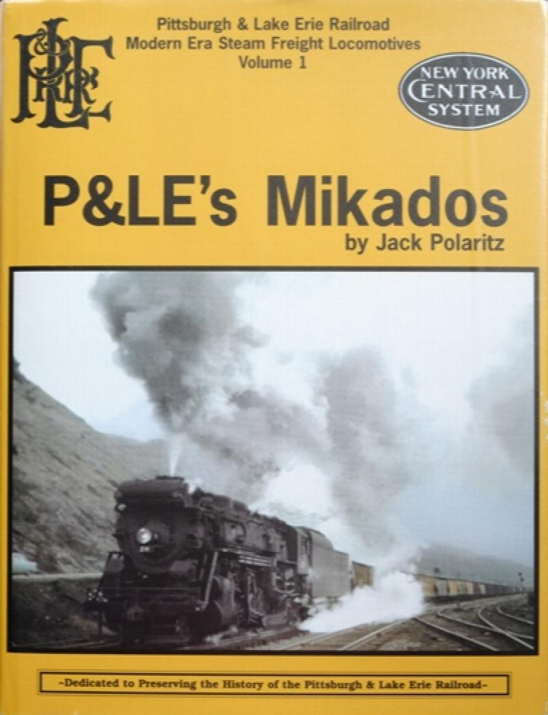 P& LE's Berkshires: Pittsburgh & Lake Erie Railroad Modern Era Steam Locos Vol 1