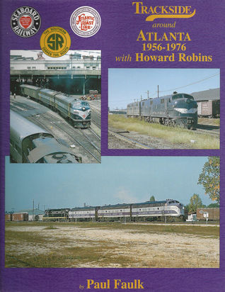 Trackside around Atlanta 1955-1975 with Howard Robins