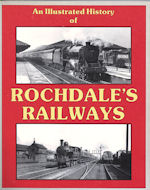An Illustrated History of Rochdale's Railways