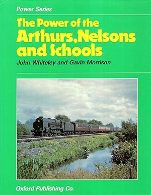 The Power of the Arthurs, Nelson and Schools