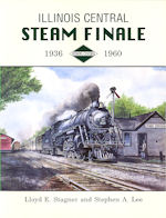 Illinois Central Steam Finale 1936 - 1960