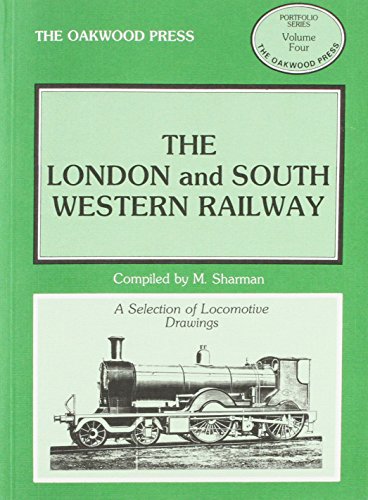 The London and South Western Railway: Locomotive Drawings in 7mm Scale: Portfolio Series No 4