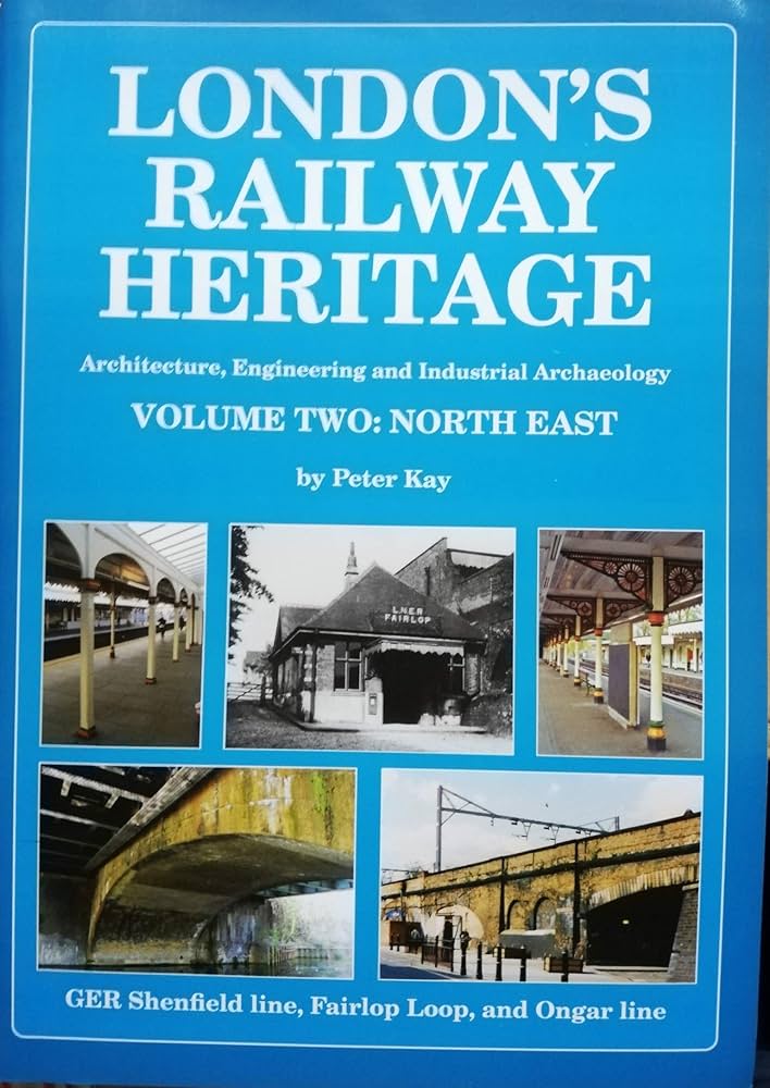London's Railway Heritage - Volume Two